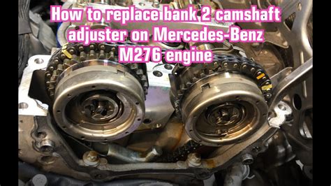 0L 3. . Mercedes m276 camshaft adjuster failure cost